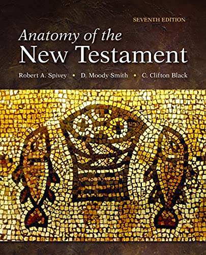 Anatomy of the New Testament: Seventh Edition