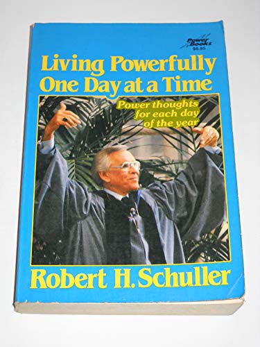 Living powerfully one day at a time: Power thoughts for each day of the year