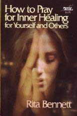 How to Pray for Inner Healing for Yourself and Others