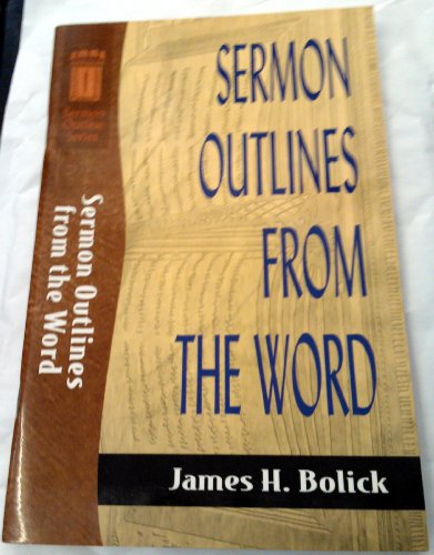 Sermon Outlines from Word (Sermon Outlines (Baker Book))