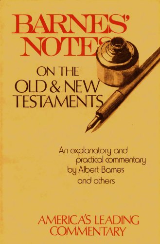 Barnes' Notes on the Old and New Testaments