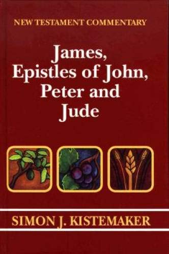 Exposition of James, Epistles of John, Peter, and Jude