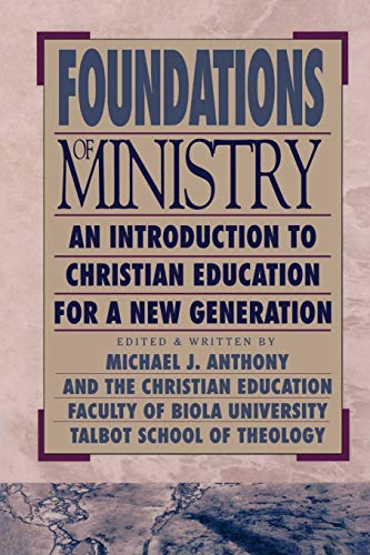 Foundations of Ministry: An Introduction to Christian Education for a New Generation (Bridgepoint Books)