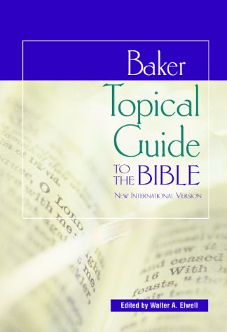 Baker Topical Guide to the Bible