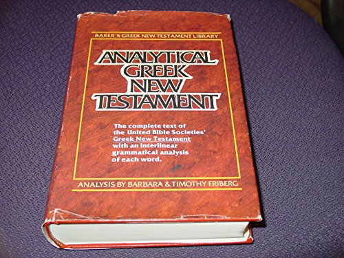Analytical Greek New Testament (Including Greek Text Analysis) (Baker's Greek New Testament Library, 1)
