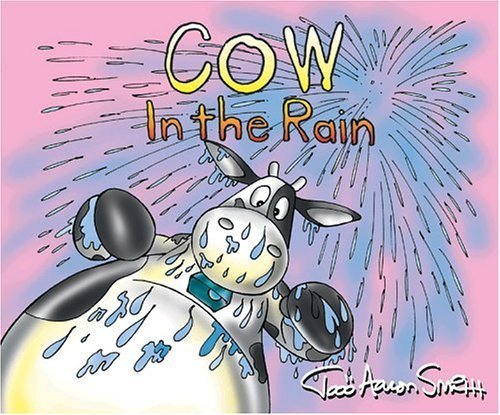 Cow in the Rain (Cow Adventure Series)