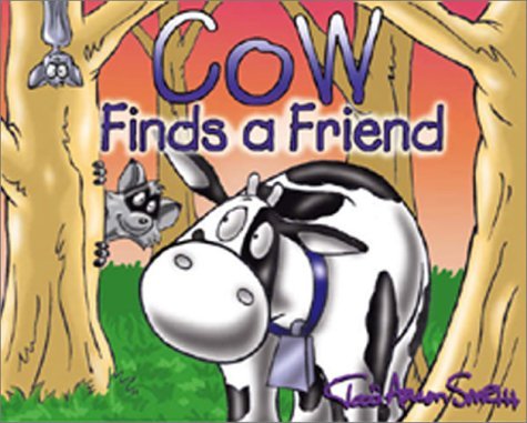 Cow Finds a Friend (Cow's Adventure)
