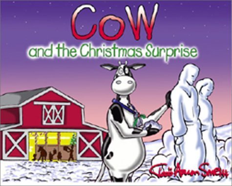 Cow and the Christmas Surprise (Cow's Adventure)