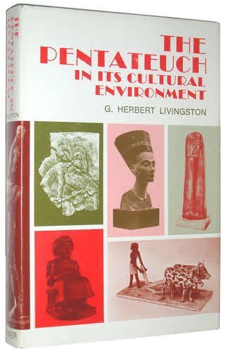 The Pentateuch In Its Cultural Environment