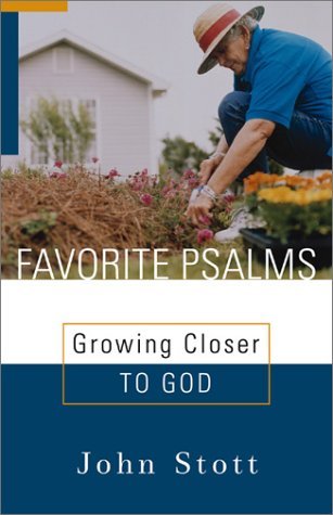 Favorite Psalms: Growing Closer to God