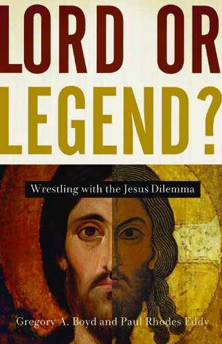 Lord or Legend?: Wrestling with the Jesus Dilemma