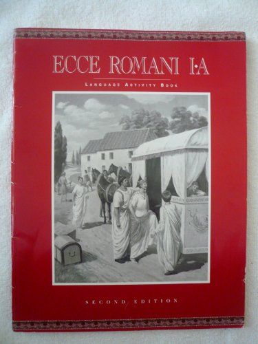 Ecce Romani: Language Activity Book Student's Edition : A Latin Reading Program : I-A Meeting the Family