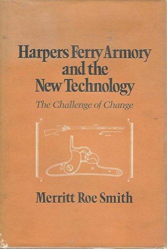 Harpers Ferry armory and the new technology: The challenge of change