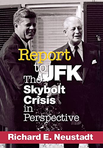 Report to JFK: The Skybolt Crisis in Perspective (Cornell Studies in Security Affairs)