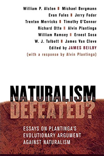 Naturalism Defeated?: Essays on Plantinga's Evolutionary Argument against Naturalism