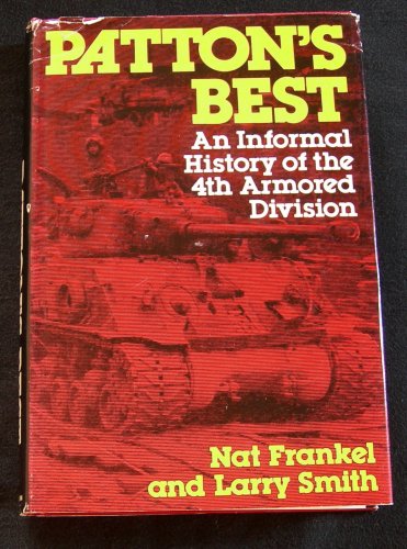 Patton's best: An informal history of the 4th Armored Division