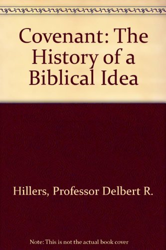 Covenant: The History of a Biblical Idea