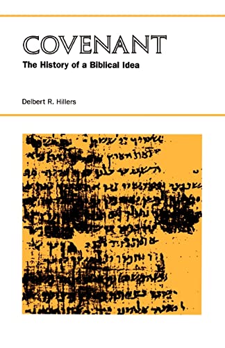 Covenant: The History of a Biblical Idea (Seminar in the History of Ideas)