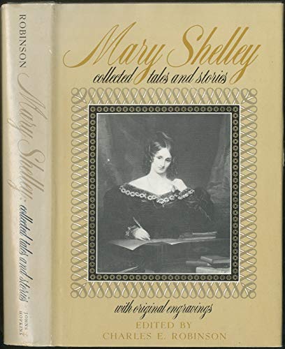 Mary Shelley: Collected Tales and Stories with original engravings