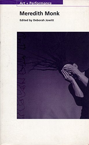 Meredith Monk (PAJ Books: Art + Performance)