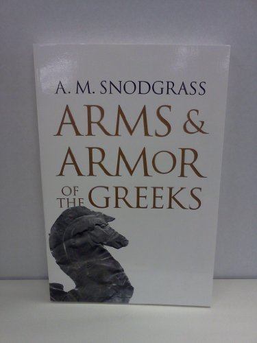 Arms and Armor of the Greeks