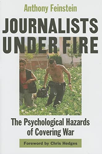 Journalists under Fire: The Psychological Hazards of Covering War