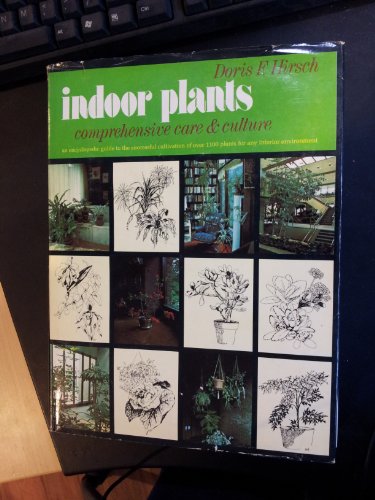 Indoor plants: Comprehensive care and culture
