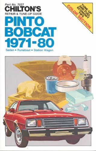 Chilton's Repair and Tune-Up Guide, Pinto, Bobcat, 1971-80: Sedan, Runabout, Station Wagon