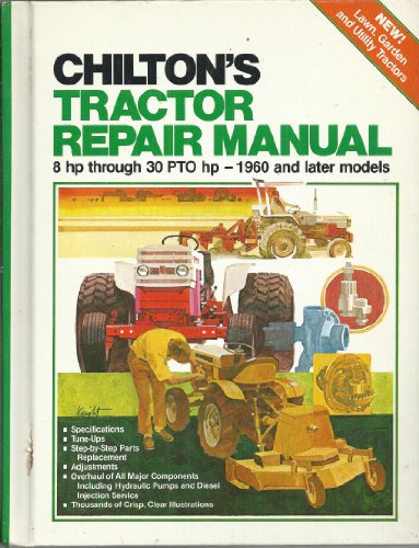 Chilton's Tractor Repair Manual 8Hp to 30 Pto