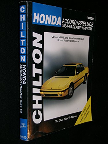Honda Accord and Prelude, 1984-95 (Chilton Total Car Care Series Manuals)
