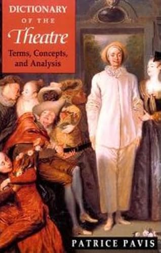 Dictionary of the Theatre: Terms, Concepts, and Analysis
