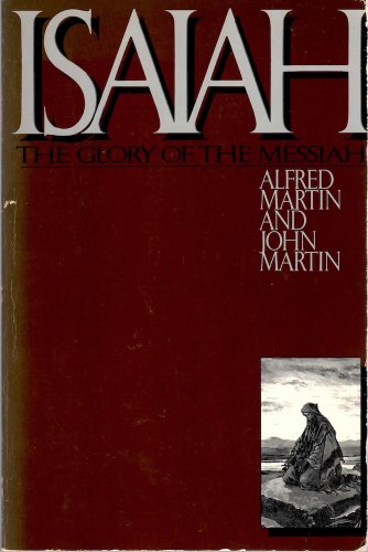 Isaiah, the glory of the Messiah