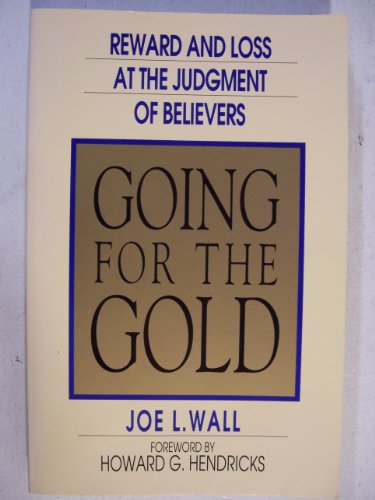 Going for the Gold: Reward and Loss at the Judgement of Believers