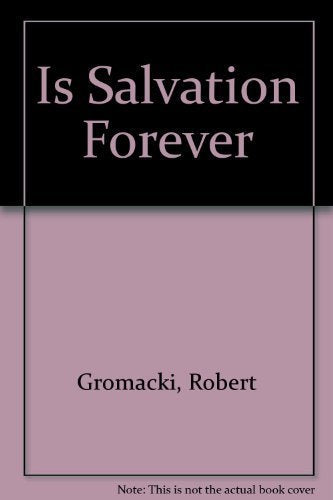 Is Salvation Forever
