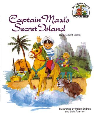 Captain Maxi's Secret Island (The Muffin Family Picture Bible)