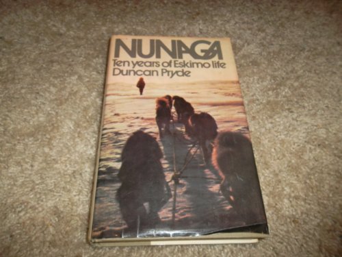 Nunaga: Ten Years Of Eskimo Life