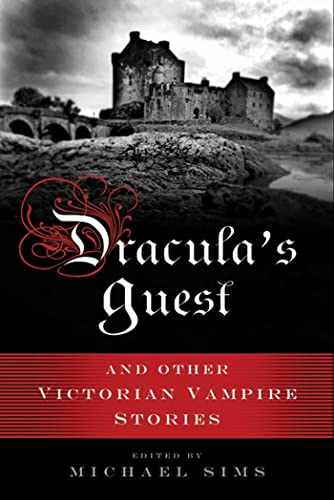 Dracula's Guest: A Connoisseur's Collection of Victorian Vampire Stories (The Connoisseur's Collections)