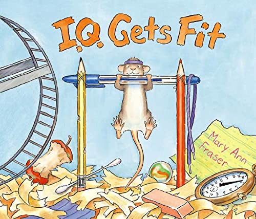 I.Q. Gets Fit (An I.Q book)