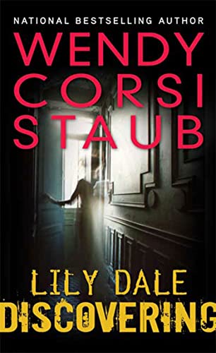 Lily Dale: Discovering: A Lily Dale novel