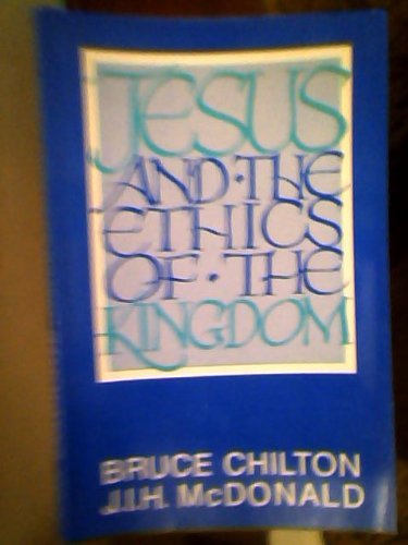 Jesus and the Ethics of the Kingdom