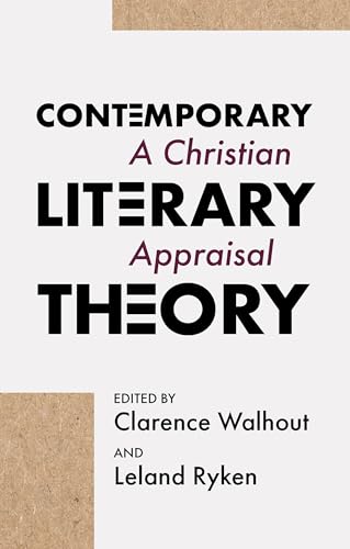 Contemporary Literary Theory: A Christian Appraisal