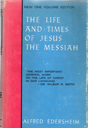 Life and Times of Jesus the Messiah