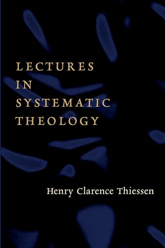Lectures in Systematic Theology