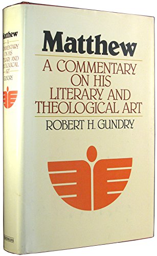 Matthew, a Commentary on His Literary and Theological Art