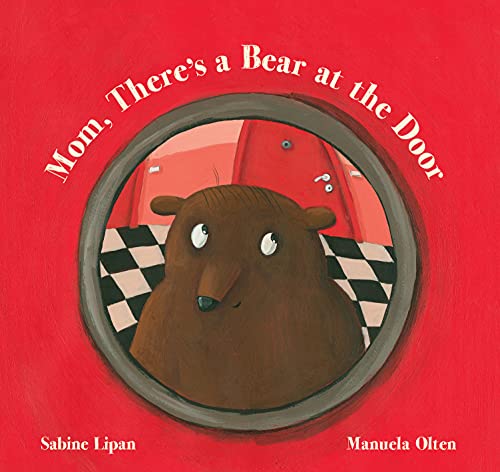 Mom, There's a Bear at the Door