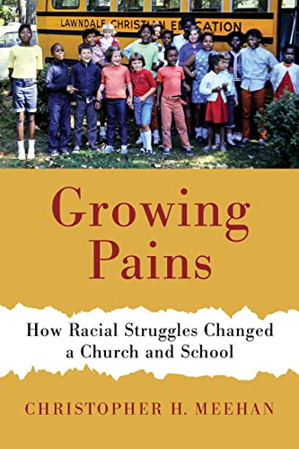 Growing Pains: How Racial Struggles Changed a Church and School (Historical Series of the Reformed Church in America (HSRCA))