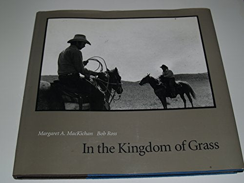 In the Kingdom of Grass (Great Plains Photography Series)