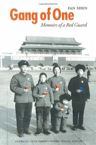 Gang of One: Memoirs of a Red Guard (American Lives)