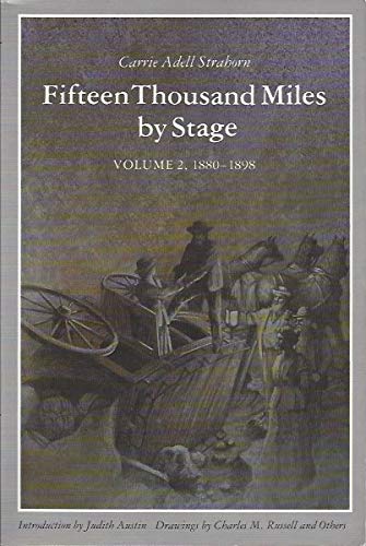 Fifteen Thousand Miles by Stage [Volume 2, 1880-1898]