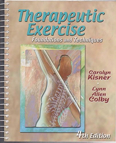 Therapeutic Exercise: Foundations and Techniques  4th Edition